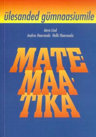 Matemaatika ülesanded gümnaasiumile kaanepilt – front cover