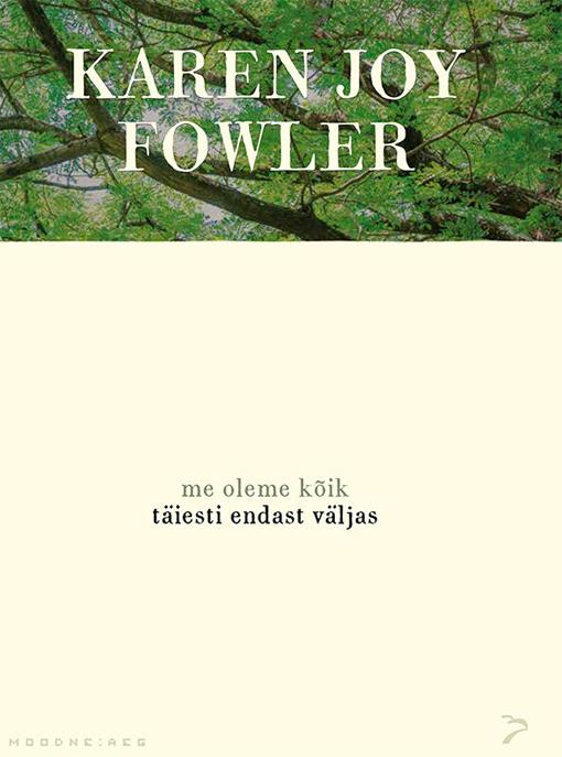 Me oleme kõik täiesti endast väljas kaanepilt – front cover