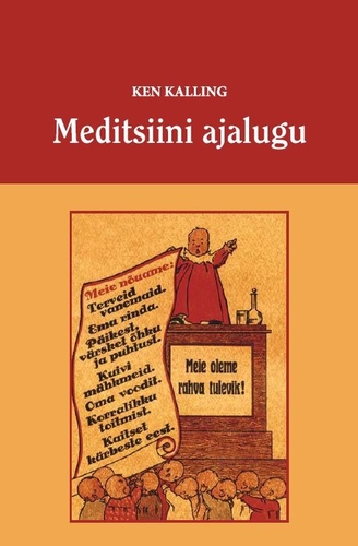 Meditsiini ajalugu Õpik kõrgkoolidele ja gümnaasiumitele. kaanepilt – front cover