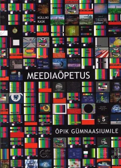 Meediaõpetus: õpik gümnaasiumile kaanepilt – front cover