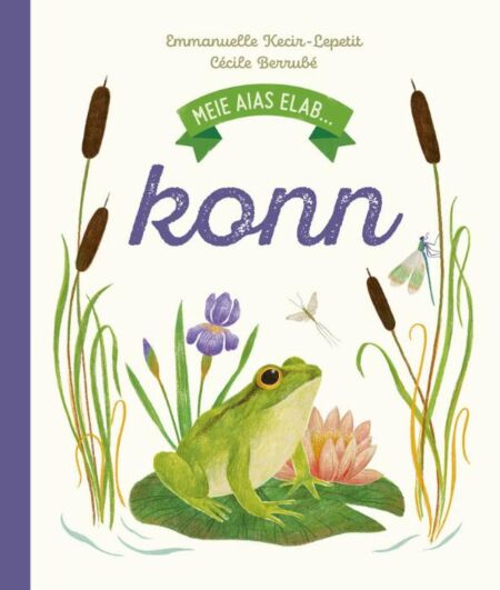 Klõpsa, et näha suuremat pilti Meie aias elab konn kaanepilt – front cover