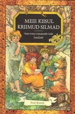 Meie kiisul kriimud silmad Vana-vana-vanaemade-isade lastelaule kaanepilt – front cover