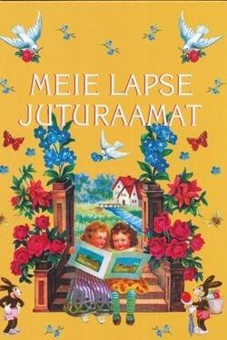 Meie lapse juturaamat kaanepilt – front cover