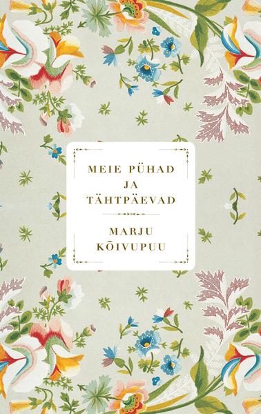 Meie pühad ja tähtpäevad kaanepilt – front cover