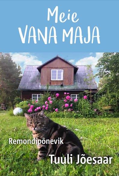 Meie vana maja: remondipõnevik kaanepilt – front cover