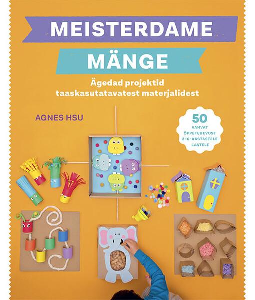 Meisterdame mänge Ägedad projektid taaskasutatavatest materjalidest kaanepilt – front cover