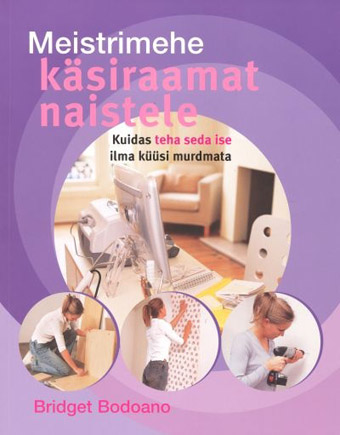 Meistrimehe käsiraamat naistele Kuidas teha seda ise ilma küüsi murdmata kaanepilt – front cover