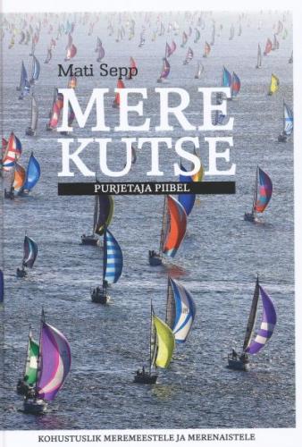 Mere kutse Purjetaja piibel kaanepilt – front cover