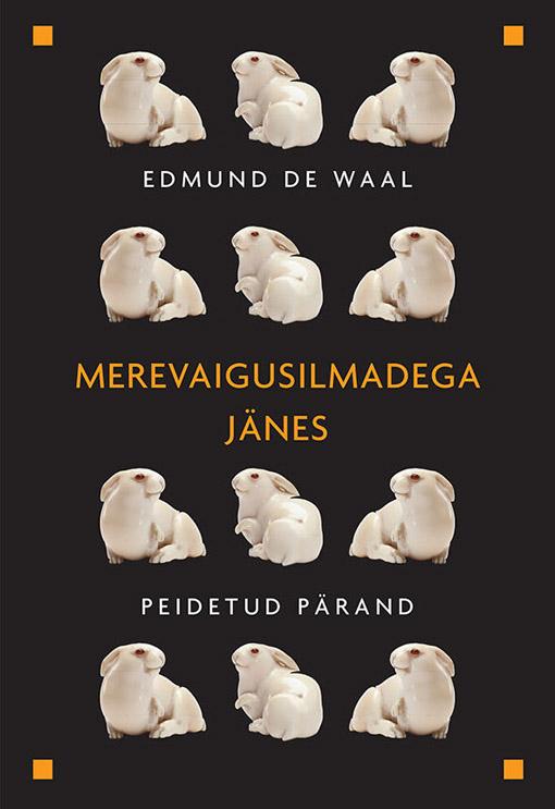 Merevaigusilmadega jänes Peidetud pärand kaanepilt – front cover