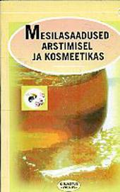 Mesilasaadused arstimisel ja kosmeetikas kaanepilt – front cover