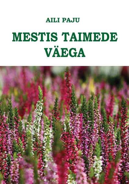 Mestis taimede väega kaanepilt – front cover