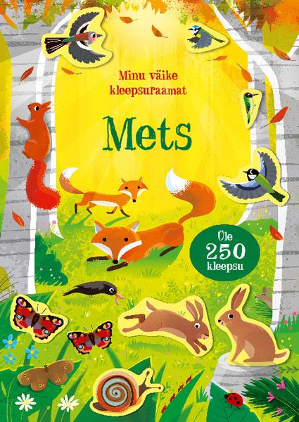 Mets: Minu väike kleepsuraamat Minu väike kleepsuraamat kaanepilt – front cover