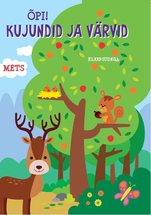 Mets –õpi: kujundid ja värvid Kleepsudega kaanepilt – front cover