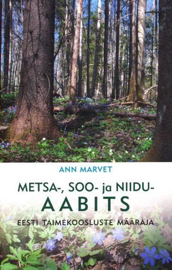 Metsa-, soo- ja niiduaabits: Eesti taimekoosluste määraja kaanepilt – front cover
