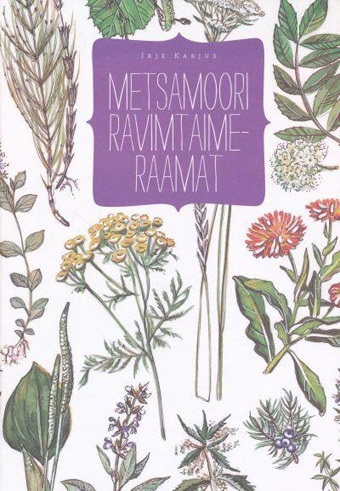 Metsamoori ravimtaimeraamat kaanepilt – front cover