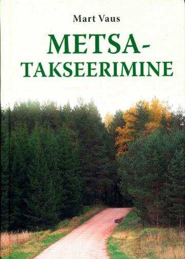 Metsatakseerimine kaanepilt – front cover