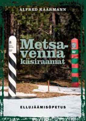 Metsavenna käsiraamat: ellujäämisõpetus kaanepilt – front cover