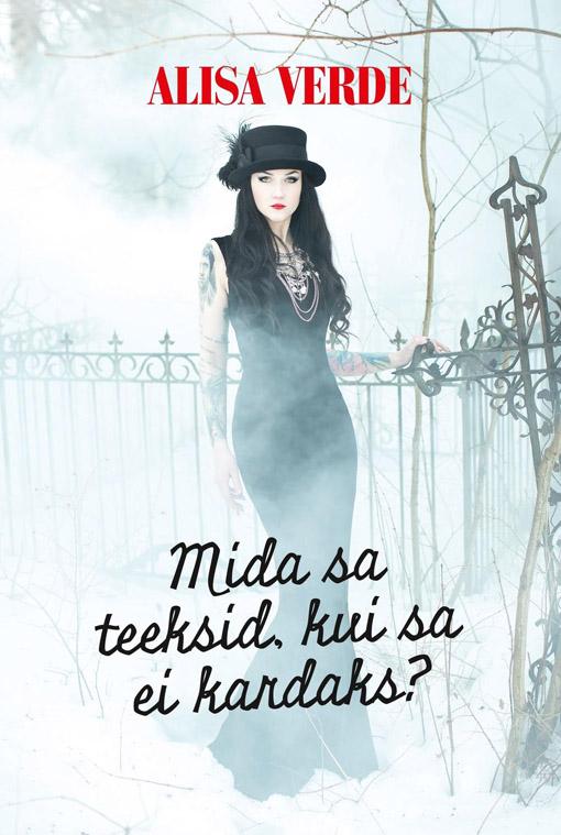 Mida sa teeksid, kui sa ei kardaks? kaanepilt – front cover