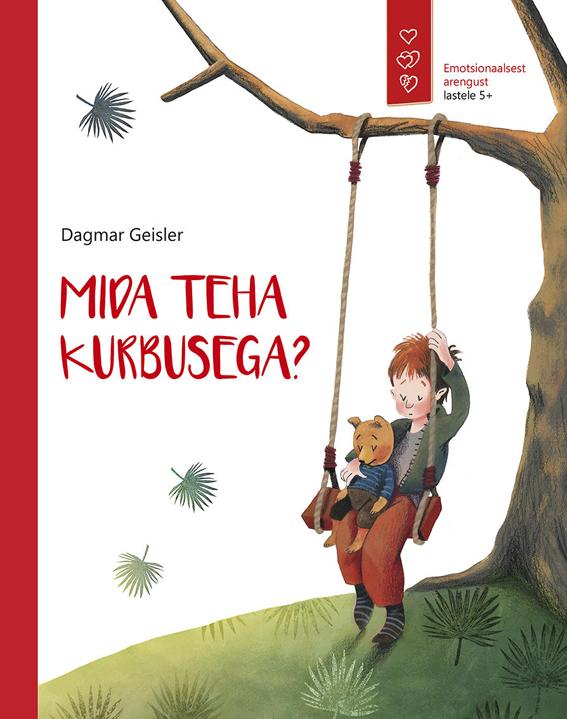 Mida teha kurbusega? kaanepilt – front cover