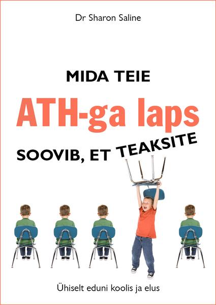 Mida teie ATH-ga laps soovib, et teaksite Ühiselt eduni koolis ja elus kaanepilt – front cover