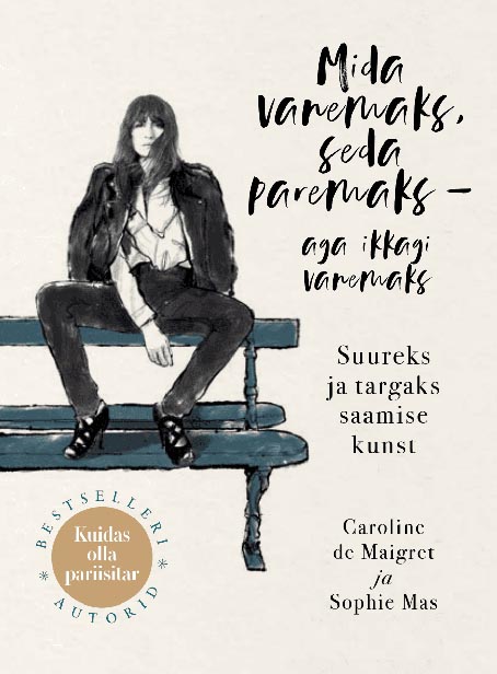 Mida vanemaks, seda paremaks – aga ikkagi vanemaks kaanepilt – front cover