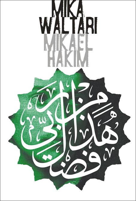 Mikael Hakim Kümme raamatut Mikael Carvajali ehk Mikael el-Hakimi elust aastatel 1527–1538, kui ta oli tunnistanud ühtainsat Jumalat ja pühendanud end Kõrge Värava teenistusse kaanepilt – front cover