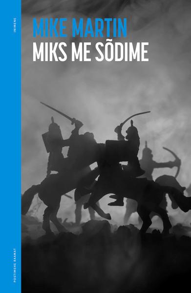 Miks me sõdime kaanepilt – front cover