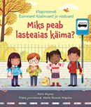 Miks peab lasteaias käima?