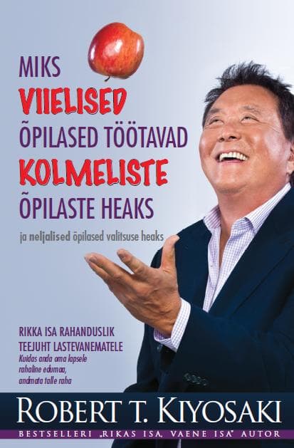 Miks viielised õpilased töötavad kolmeliste õpilaste heaks ja neljalised õpilased valitsuse heaks kaanepilt – front cover