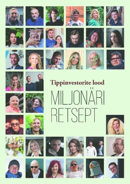 Miljonäri retsept: tippinvestorite lood kaanepilt – front cover