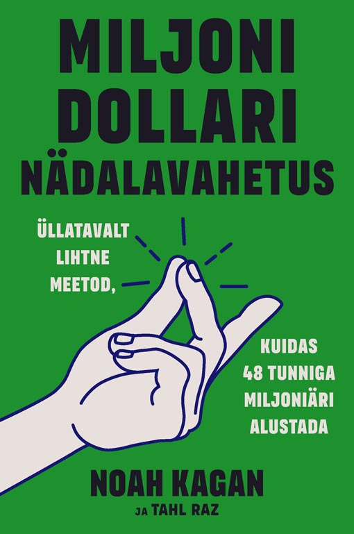 Miljoni dollari nädalavahetus Üllatavalt lihtne meetod, kuidas 48 tunniga miljoniäri alustada kaanepilt – front cover