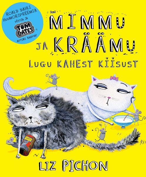 Mimmu ja Kräämu: lugu kahest kiisust kaanepilt – front cover