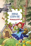 Mina loen ise: muinasjutud