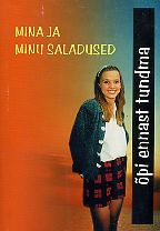 Mina ja minu saladused kaanepilt – front cover