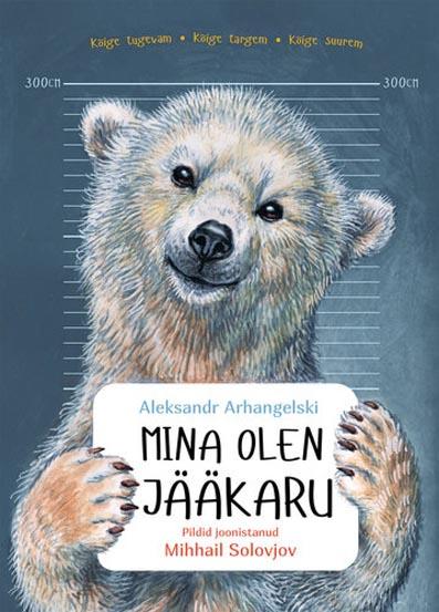 Mina olen jääkaru kaanepilt – front cover