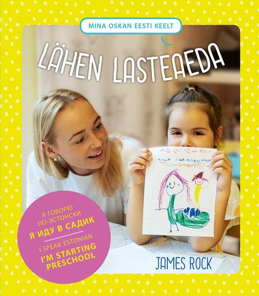 Mina oskan eesti keelt: lähen lasteaeda kaanepilt – front cover