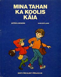 Mina tahan ka koolis käia kaanepilt – front cover