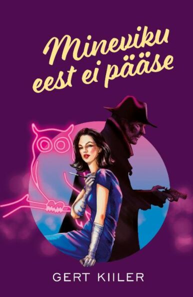 Mineviku eest ei pääse kaanepilt – front cover