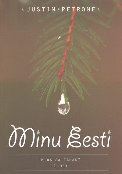 Minu Eesti 2. osa: mida sa tahad? kaanepilt – front cover