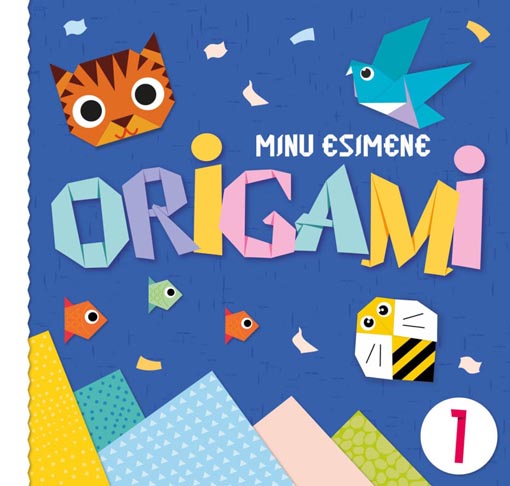 Minu esimene origami 1 kaanepilt – front cover