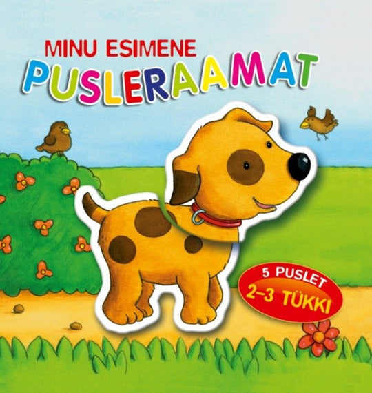 Minu esimene pusleraamat: koer 4 puslet, 2–3 tükki kaanepilt – front cover