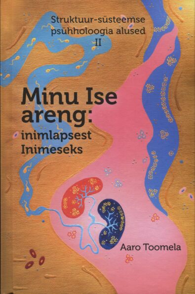 Klõpsa, et näha suuremat pilti Minu Ise areng: inimlapsest Inimeseks kaanepilt – front cover