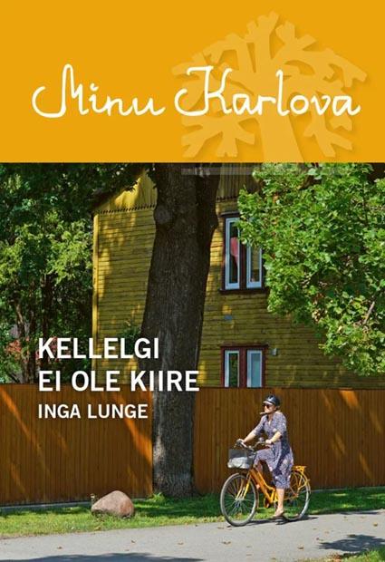 Minu Karlova: kellelgi ei ole kiire kaanepilt – front cover