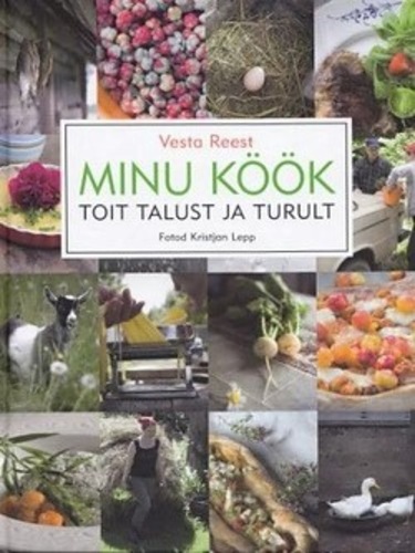 Minu köök Toit talust ja turult kaanepilt – front cover