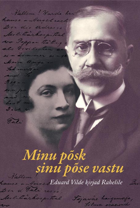 Minu põsk sinu põse vastu Eduard Vilde kirjad Rahelile kaanepilt – front cover