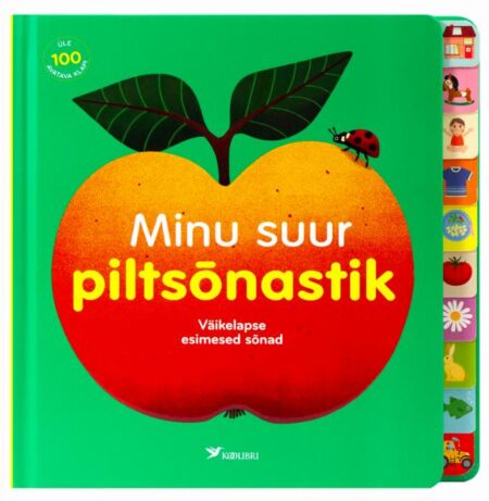 Klõpsa, et näha suuremat pilti Minu suur piltsõnastik Väikelapse esimesed sõnad kaanepilt – front cover