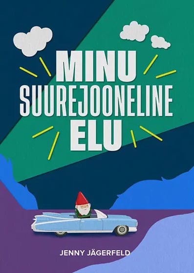 Minu suurejooneline elu kaanepilt – front cover