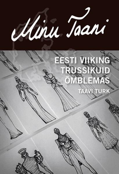 Minu Taani Eesti viiking trussikuid õmblemas kaanepilt – front cover
