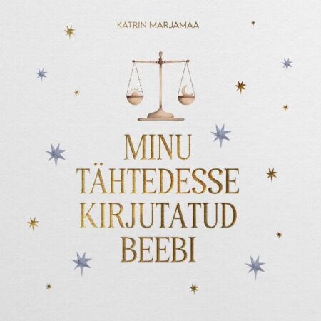 Minu tähtedesse kirjutatud beebi kaanepilt – front cover