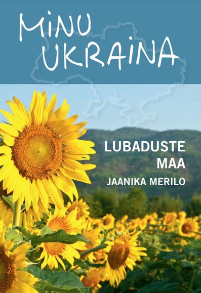 Minu Ukraina: lubaduste maa kaanepilt – front cover